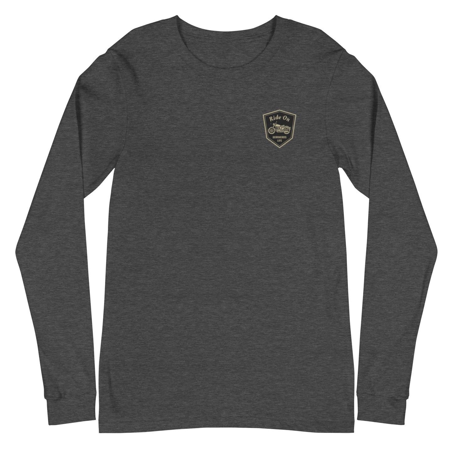 Unisex Long Sleeve Tee | Motorcycle Ride On