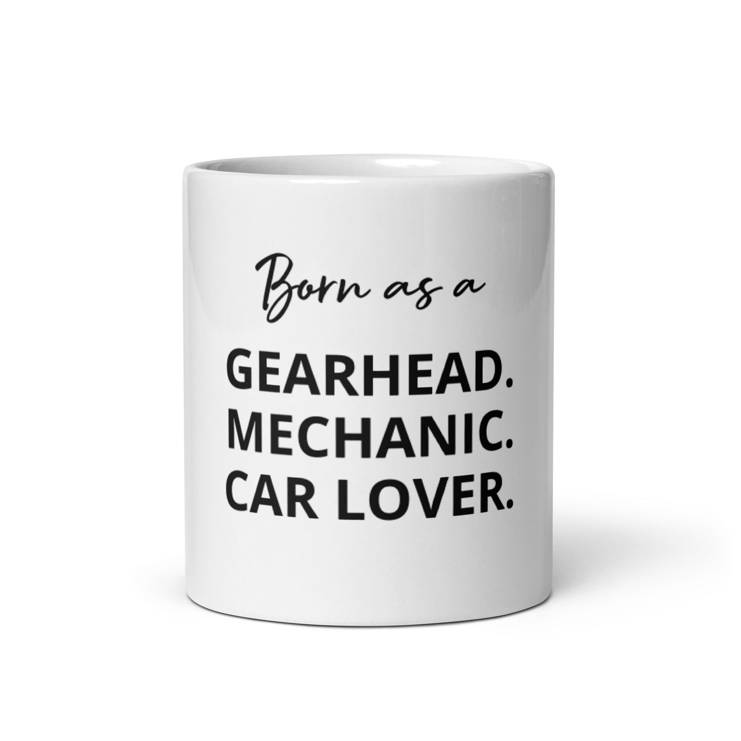 Gearhead Coffee Mug-"Born as a Gearhead"