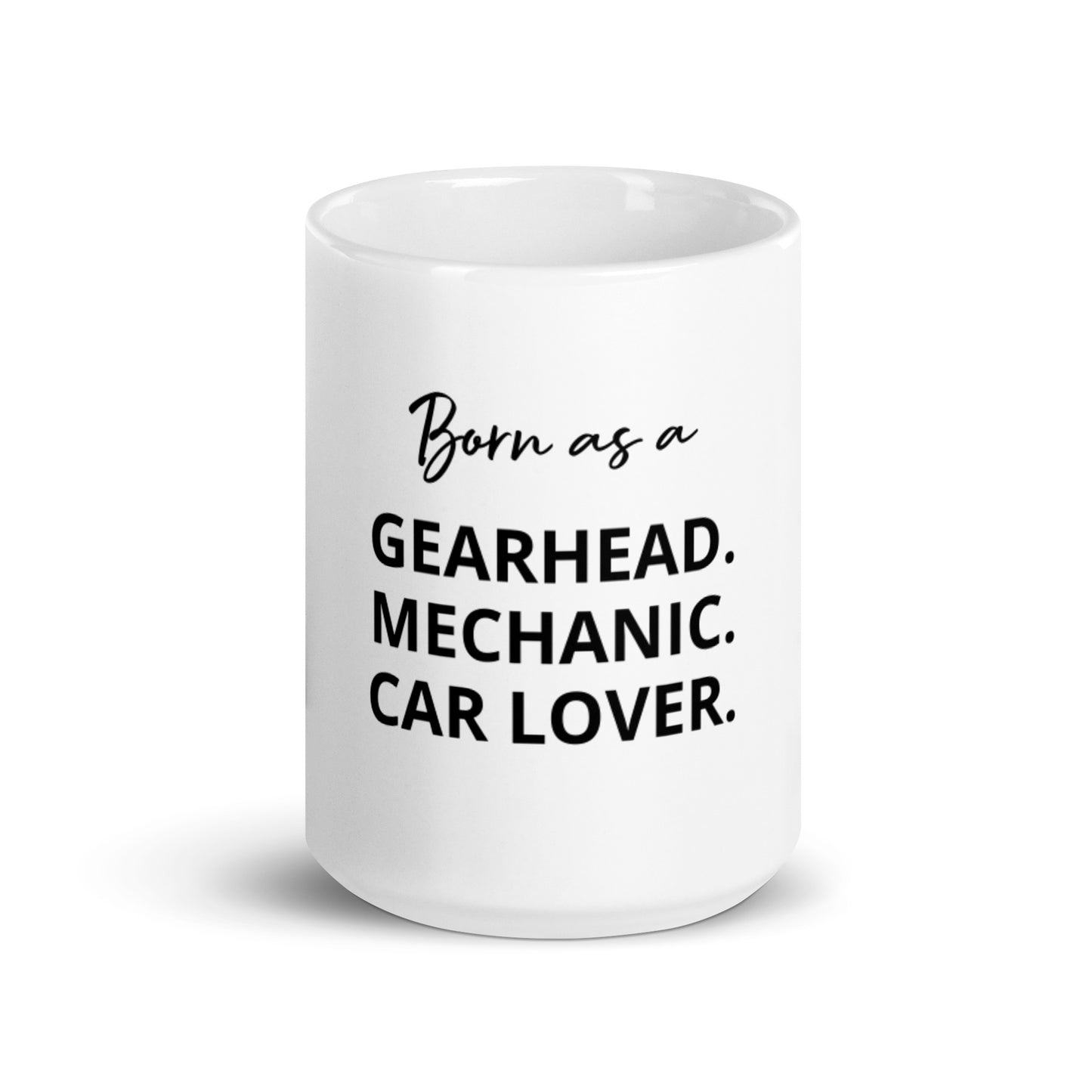 Gearhead Coffee Mug-"Born as a Gearhead"